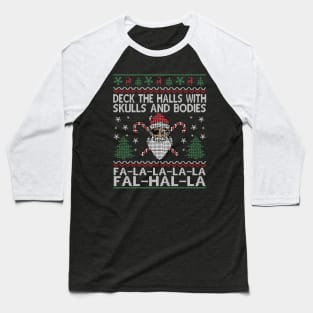 Deck The Halls With Skulls And Bodies Funny ugly Viking Christmas Gift Baseball T-Shirt